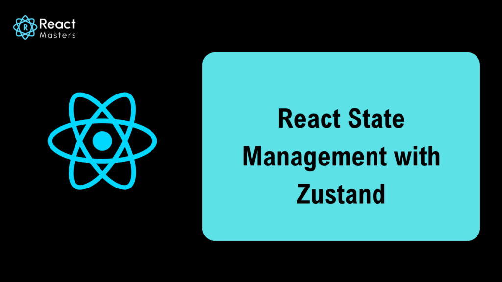 React State Management with Zustand