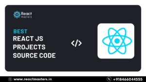 Top React JS Projects with Source Code in 2025
